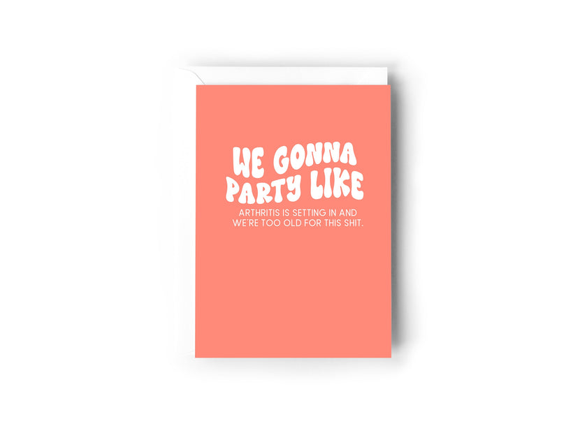 We gonna party like Card