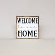 Welcome To Our Home Wood Sign