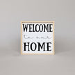 Welcome To Our Home Wood Sign
