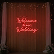 Welcome To Our Wedding Neon Sign