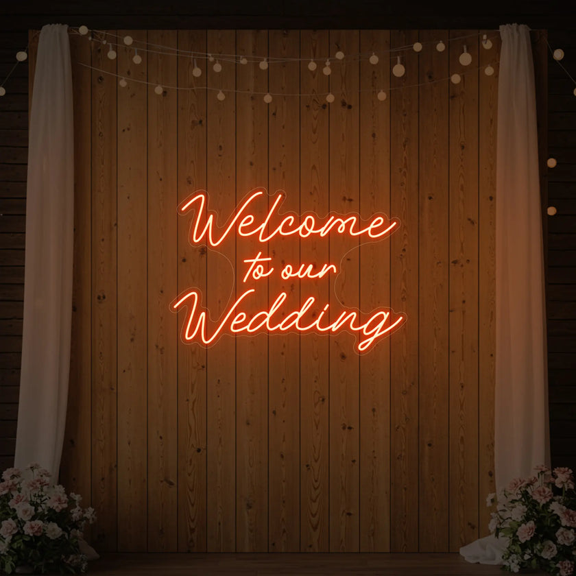 Welcome To Our Wedding Neon Sign