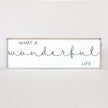 What A Wonderful Life Wood Sign