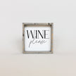 Wine Please Wood Sign