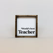 World's Best Teacher Wood Sign