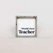 World's Best Teacher Wood Sign