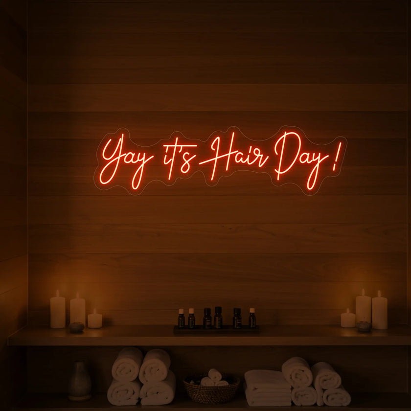 Yay It’s Hair Day! Neon Sign