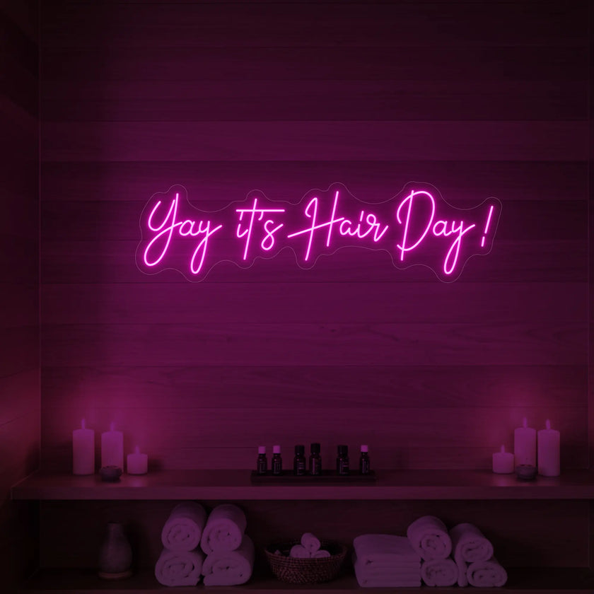 Yay It’s Hair Day! Neon Sign