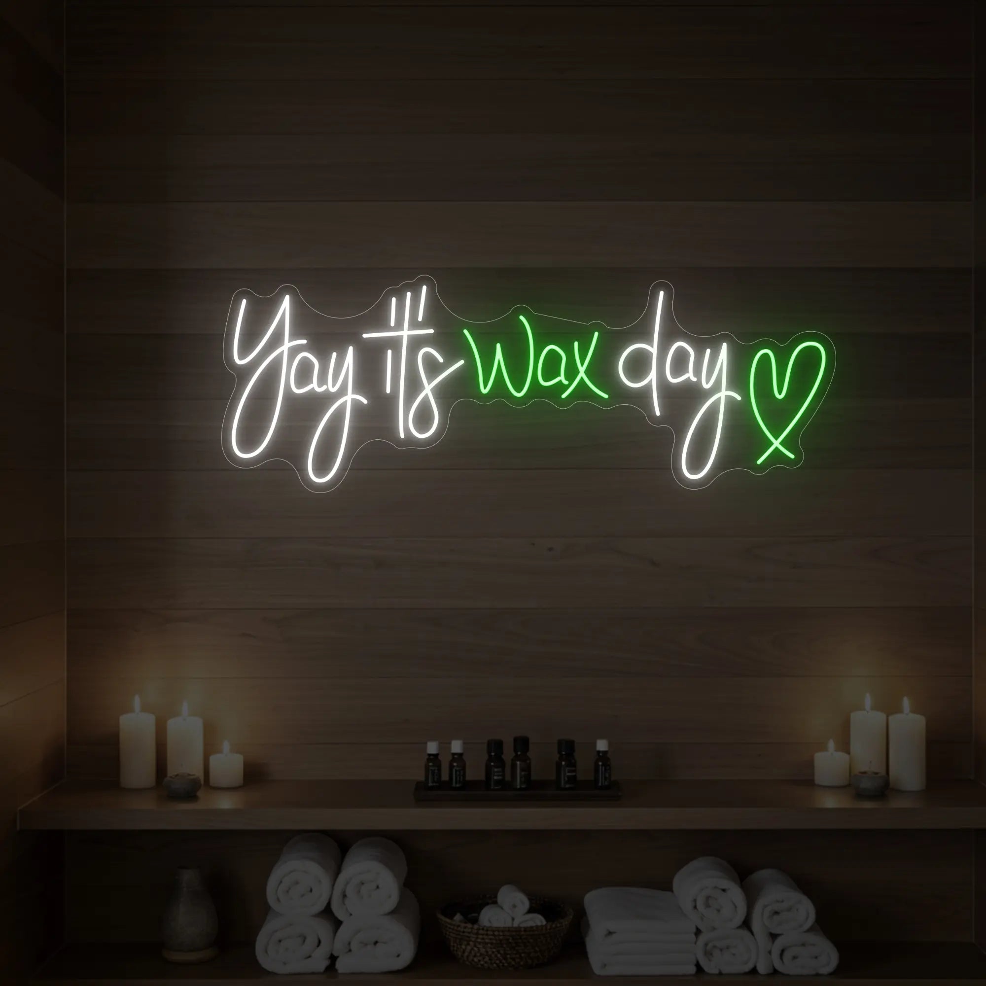 Yay It’s Wax Day Neon Sign