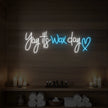 Yay It’s Wax Day Neon Sign