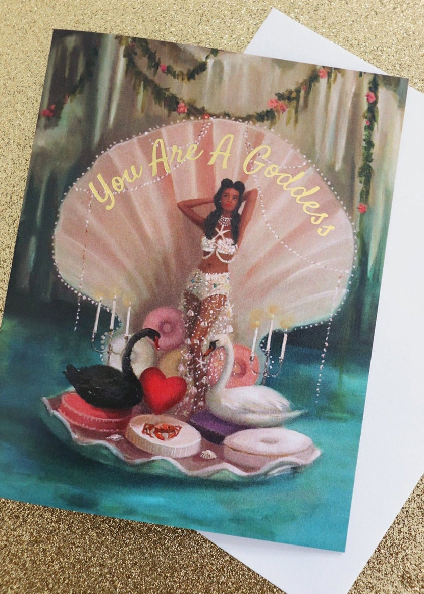 You Are A Goddess Card
