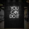 YOU CAN DO IT Neon Sign