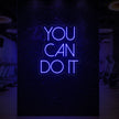 YOU CAN DO IT Neon Sign