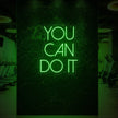 YOU CAN DO IT Neon Sign