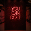 YOU CAN DO IT Neon Sign