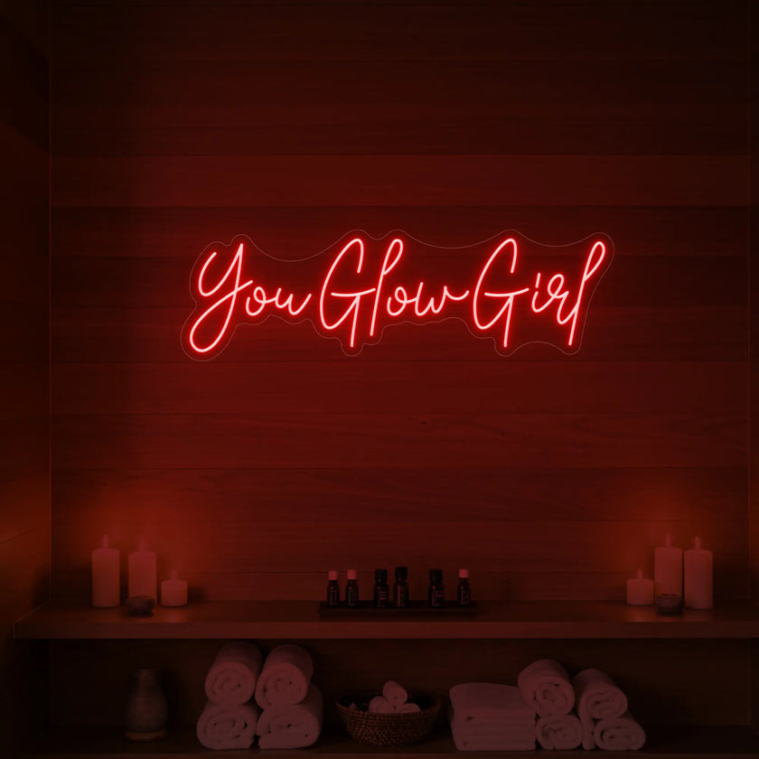You Glow Girl Neon Sign