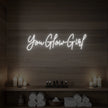 You Glow Girl Neon Sign
