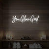 You Glow Girl Neon Sign