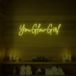 You Glow Girl Neon Sign