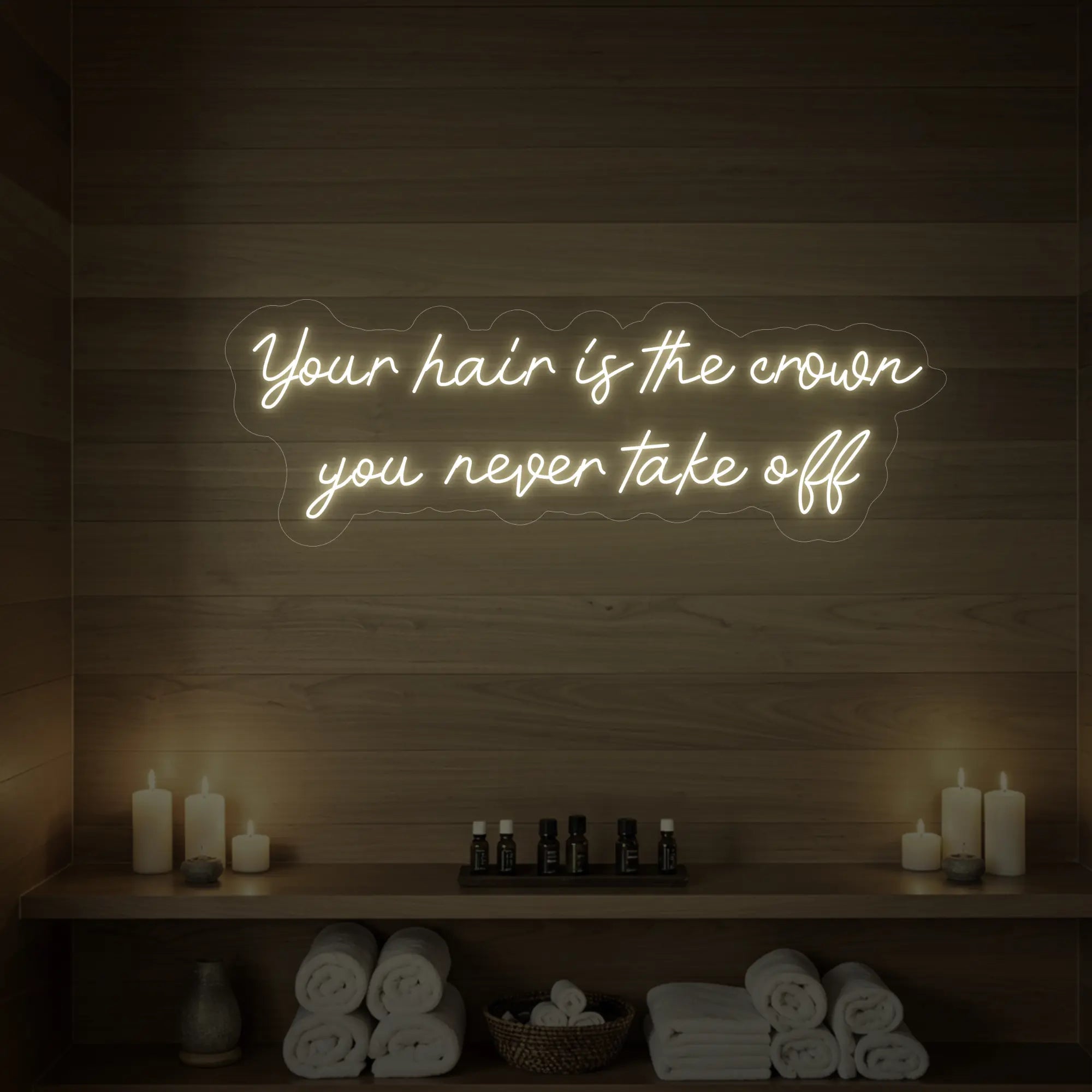 Your Hair Is The Crown You Never Take Off Neon Sign