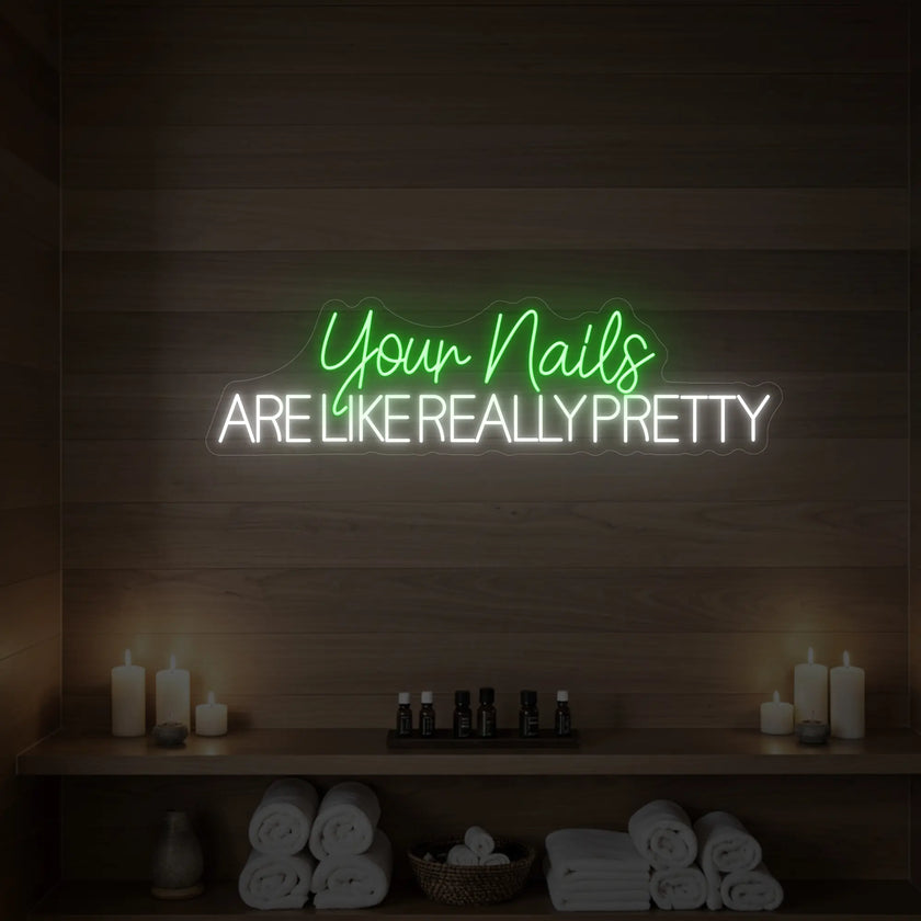 Your Nails Are Like Really Pretty Neon Sign